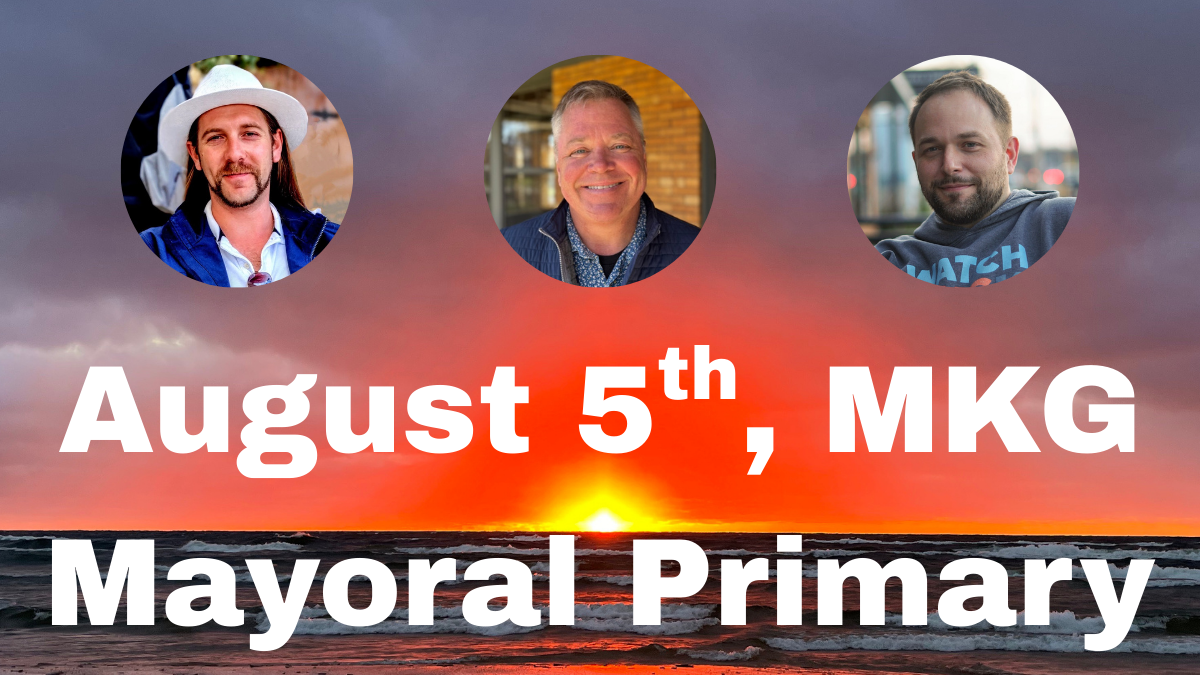 MKG Mayor Primary August 5th, 2025