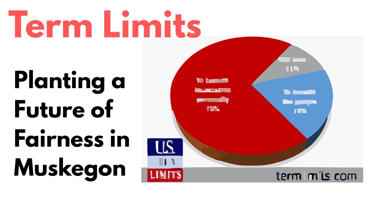 Muskegon Commission Term Limits: A Case for Renewing Democracy